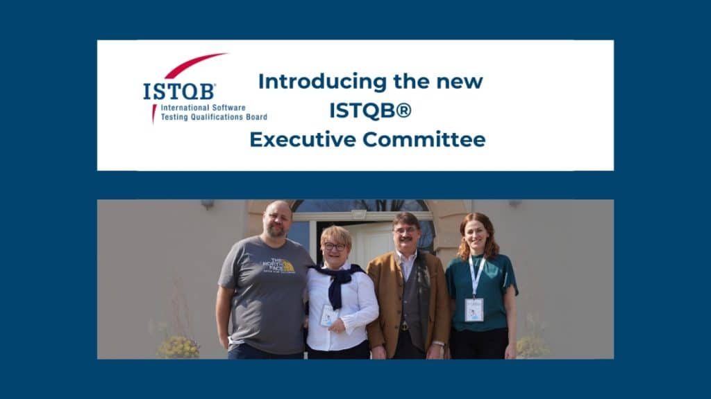 New ISTQB® Executive Team