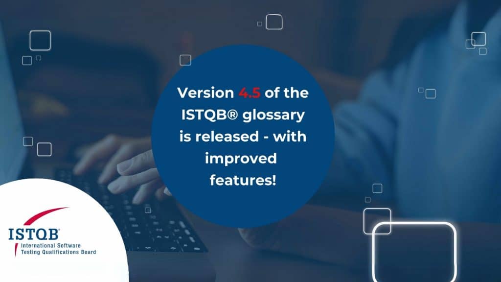 Updated version of the ISTQB® Glossary application now available